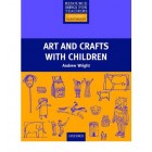 Art and Crafts with Children (Resource Books for Teachers)
